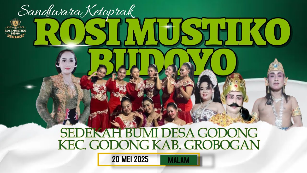 🔴LIVE KETOPRAK ROSI MUSTIKO BUDOYO - LAKON TUMURUNING WAHYU CEMPOKO MULYO - DESA GODONG 20 MEI 2025