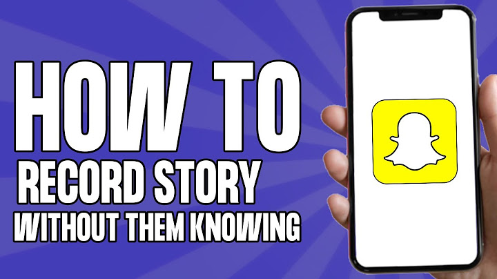 How to screen record a snapchat story without them knowing 2022