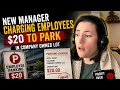 New manager charging employees $20 to park in company owed lot