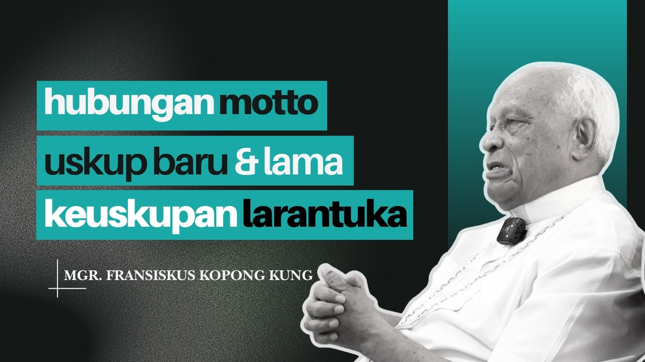 Hubungan Motto Uskup Baru & Uskup Lama