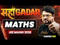 🔥Maha GADAR - Revise MATHS in Oneshot | Target 99%ile | JEE Mains 2026 | Harsh Sir
