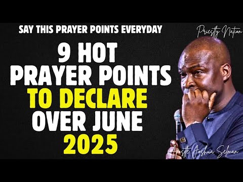 NEW MONTH PRAYER POINTS ; Pray This Everyday In June 2025 To Activate ...