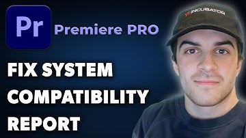 How to Fix Adobe Premiere Pro System Compatibility Report (Full 2025 Guide)