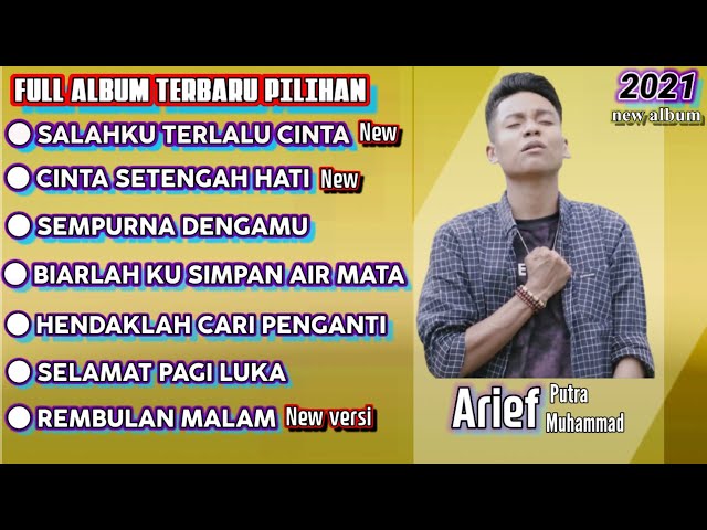 Arief Full Album Terbaru - Salahku Terlalu Cinta class=