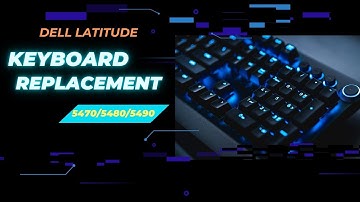 Dell Latitude 5470/5480/5490 Keyboard Replacement