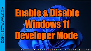 How to Enable and Disable the Windows 11 Developer Mode