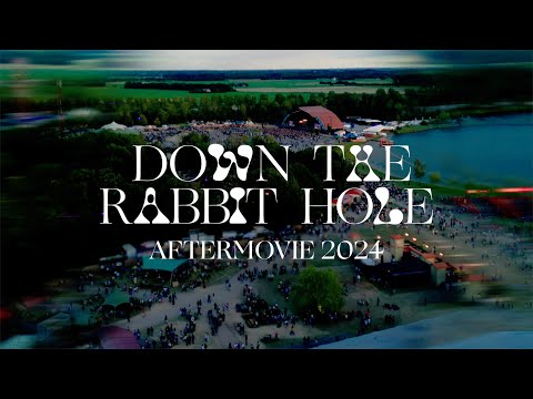 Down The Rabbit Hole 2024 - aftermovie