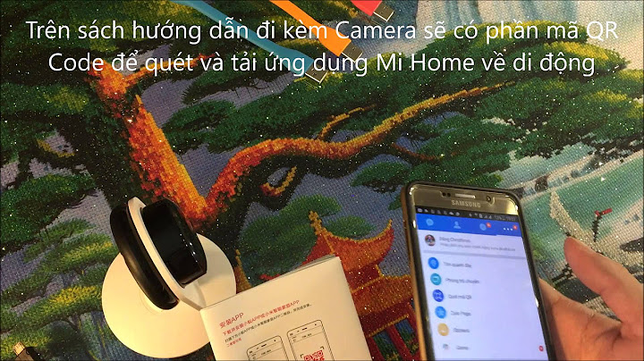 Hướng dẫn cài đặt camera xiaomi yi android