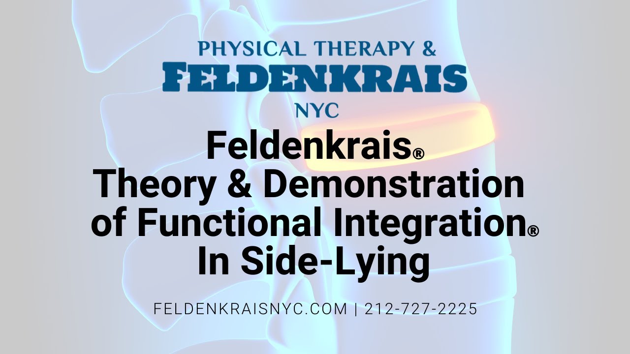 Метод Фельденкрайза: ФИ лёжа на боку — теория и демонстрация