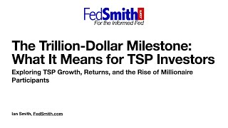 TSP Crosses $1 Trillion: What Federal Employees Need to Know