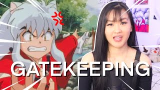 The GATEKEEPING Problem in the InuYasha Fandom