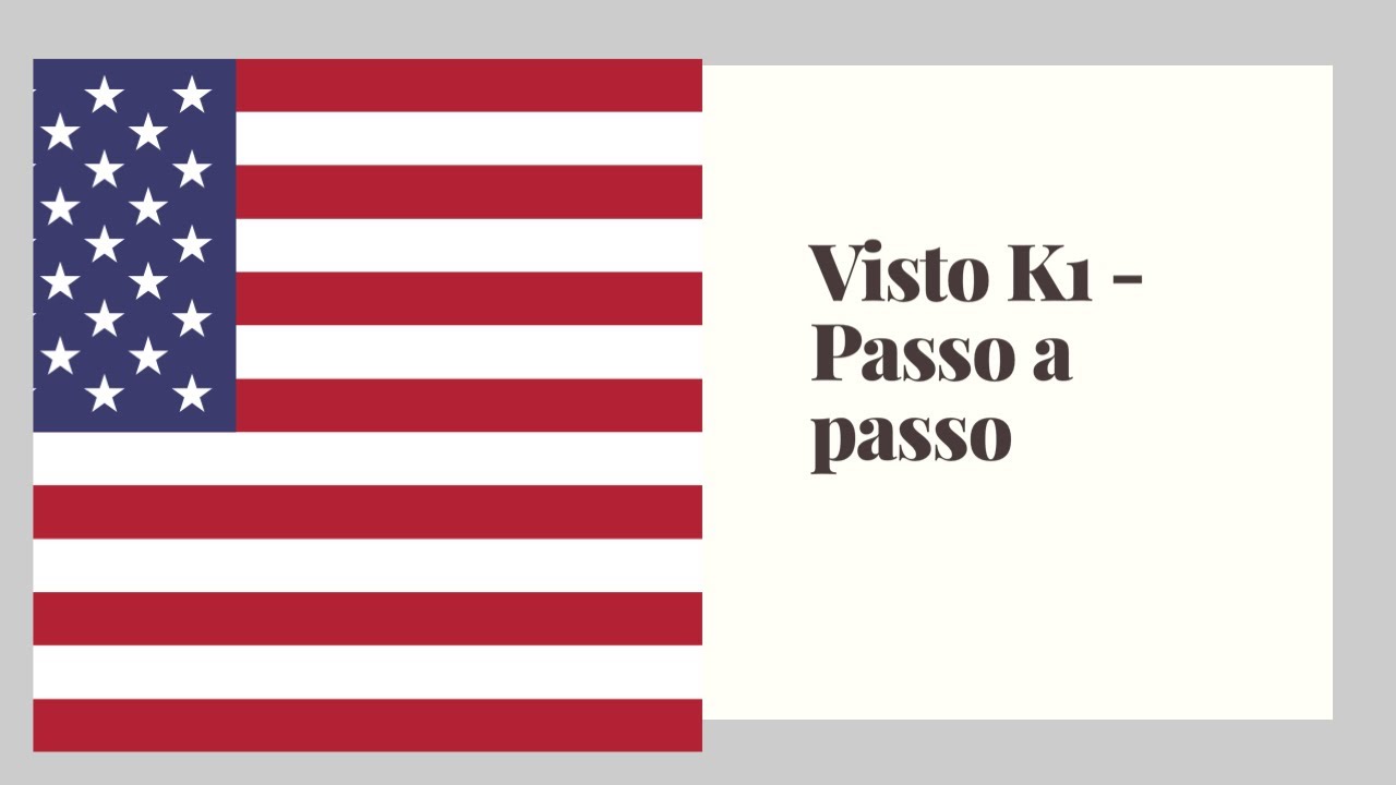 Visto K1 Passo A Passo YouTube