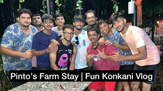 DayOut With Homies | Pinto’s Farm Stay | Konkani Funny Vlog