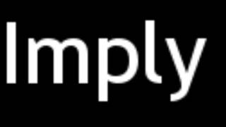 How to Pronounce Imply