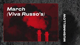 Mushmellow — March (Viva Russo's)