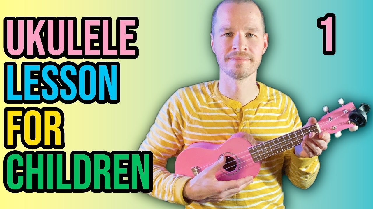 Ukulele Lesson For Children - Part 1 - Absolute Beginner Series 