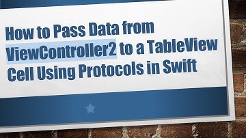 How to Pass Data from ViewController2 to a TableView Cell Using Protocols in Swift