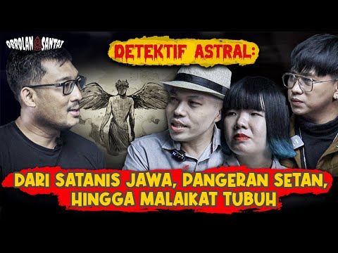 DETEKTIF ASTRAL LEBIH DIKENAL DI DUNIA ASTRAL KETIMBANG DUNIA MANUSIA