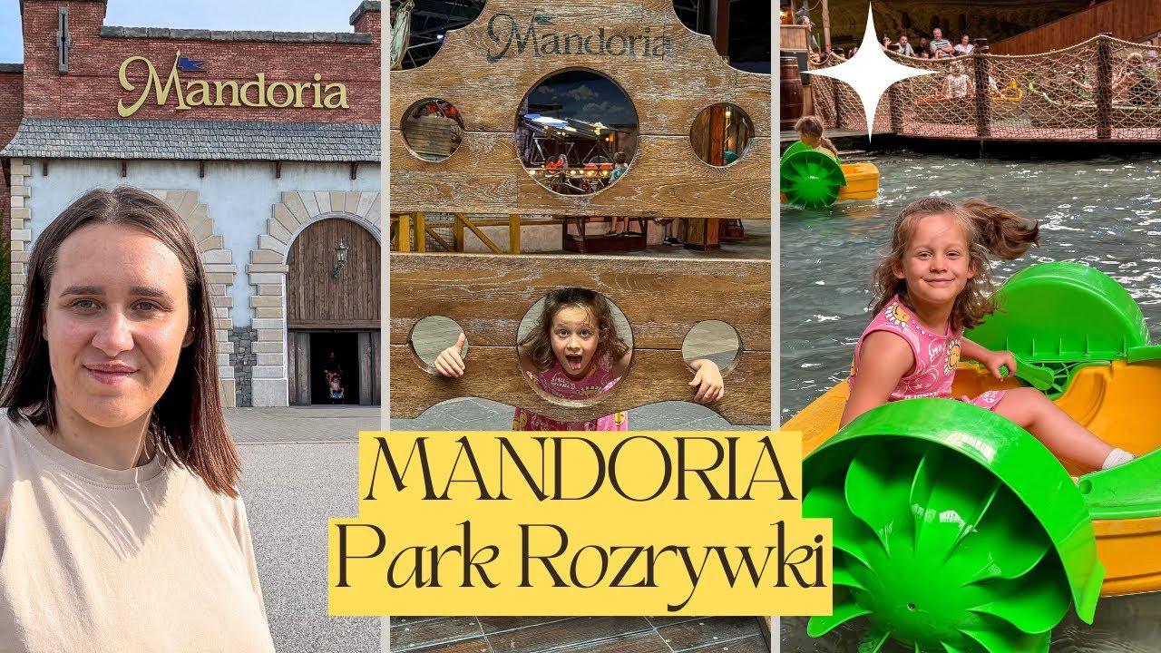 Wizyta w Mandorii | Park Rozrywki | Atrakcje dla Dzieci | jedz pysznie