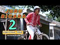 Juru bicara 2  kabol mainmain  eps 106