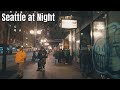 Seattle, 3rd & Pike to Pioneer Square at Night
