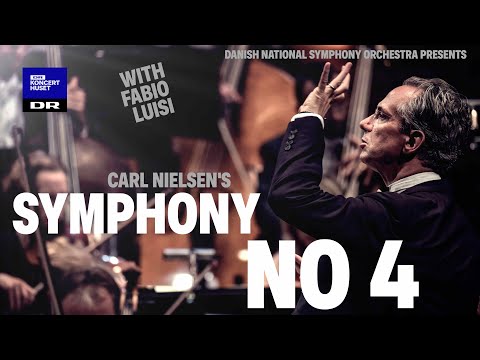 سمفونی شماره 4 - کارل نیلسن // ارکستر سمفونیک ملی دانمارک با فابیو لوئیسی (زنده)