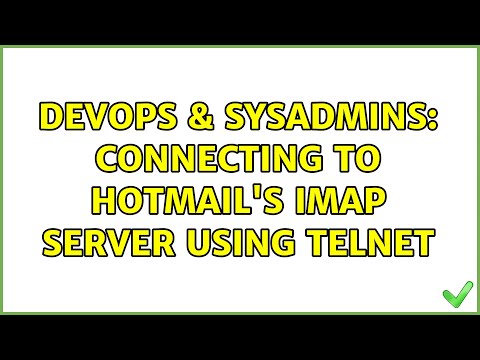 DevOps & SysAdmins: Connecting to Hotmail's IMAP Server using Telnet