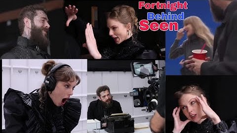 Go Behind the Magic: Taylor Swift & Post Malone’s 'Fortnight' BTS Exclusive!