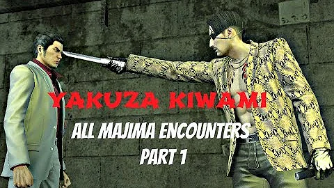 Yakuza Kiwami 100% Guide : Majima Everywhere Part 1 / All Encounters & Max Rank