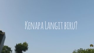 Download Kenapa Langit Biru? Video MP3 Kenapa Langit Biru?