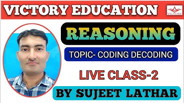 CLASS-2 CODING-DECODING TEST REASONING (LIVE) SUJEET LATHAR