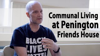 Communal Living at Penington Friends House