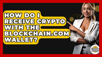 How Do I Receive Crypto With The Blockchain.com Wallet? - CryptoBasics360.com