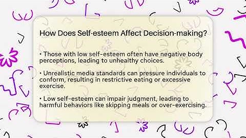 How Does Self-esteem Affect Decision-making? - Inside Body Image