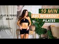 10 MIN PILATES ABS WORKOUT // FLAT &amp; TONED BELLY