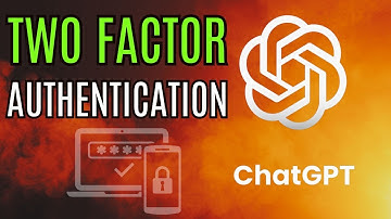 How to Setup and Enable Multi Factor Authentication on ChatGPT
