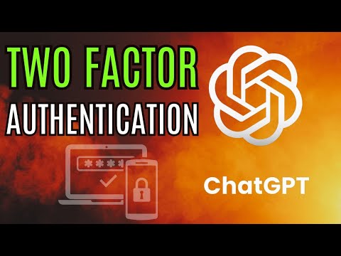 How to Setup and Enable Multi Factor Authentication on ChatGPT