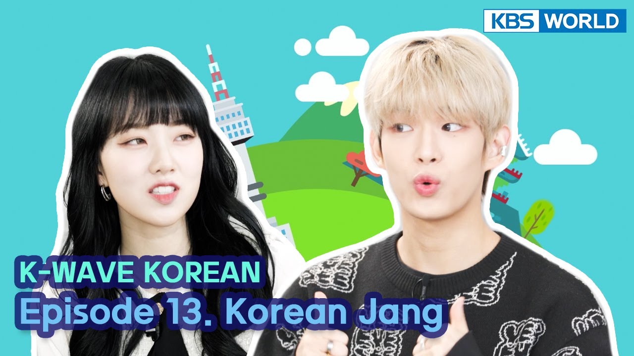 [ENG] [K-WAVE KOREAN] Episode 13. Korean Jang | KBS WORLD TV