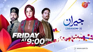 Jeyran Season 02 | Last Episode | Friday at 09 pm | AAN TV