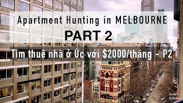 Apartment hunting in Melbourne with $500/week | Rental in Australia | THUÊ NHÀ Ở MELBOURNE