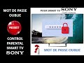 Code  pin parental perdu voici la solution sans reinitialiser la tv pour toutes les tv sony