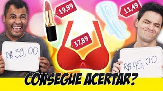 Desafio: ACERTE O PREÇO - PRODUTOS FEMININOS! Quem ganhou? [+10]