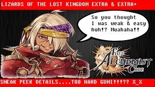 The Alchemist Code LIZARDS OF THE LOST KINGDOM EXTRA & EXTRA+ DETAILS...A BIT TOO HARD GUMI!??