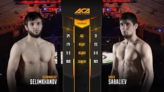 Джамбулат Селимханов vs. Басир Саралиев | Dzhambulat Selimkhanov vs. Basir Saraliev | ACA YE 27