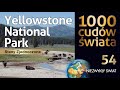 1000 cudów świata - Yellowstone National Park