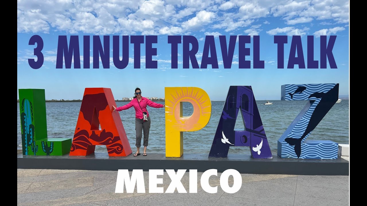 All You Need to Know Before Visiting La Paz, Mexico - YouTube