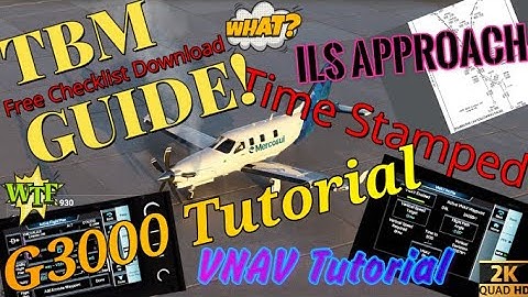 Msfs2020 TBM930 Guide**FREE POH Checklist**Tutorial G3000, Vnav, ILS Approach, Bravo Setup & MORE!