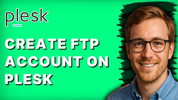 How to Create FTP Account on Plesk [2025 Guide]