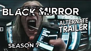Black Mirror Season 7 Alternate Trailer