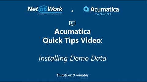 Acumatica Quick Tips Video: Installing Demo Data in Acumatica